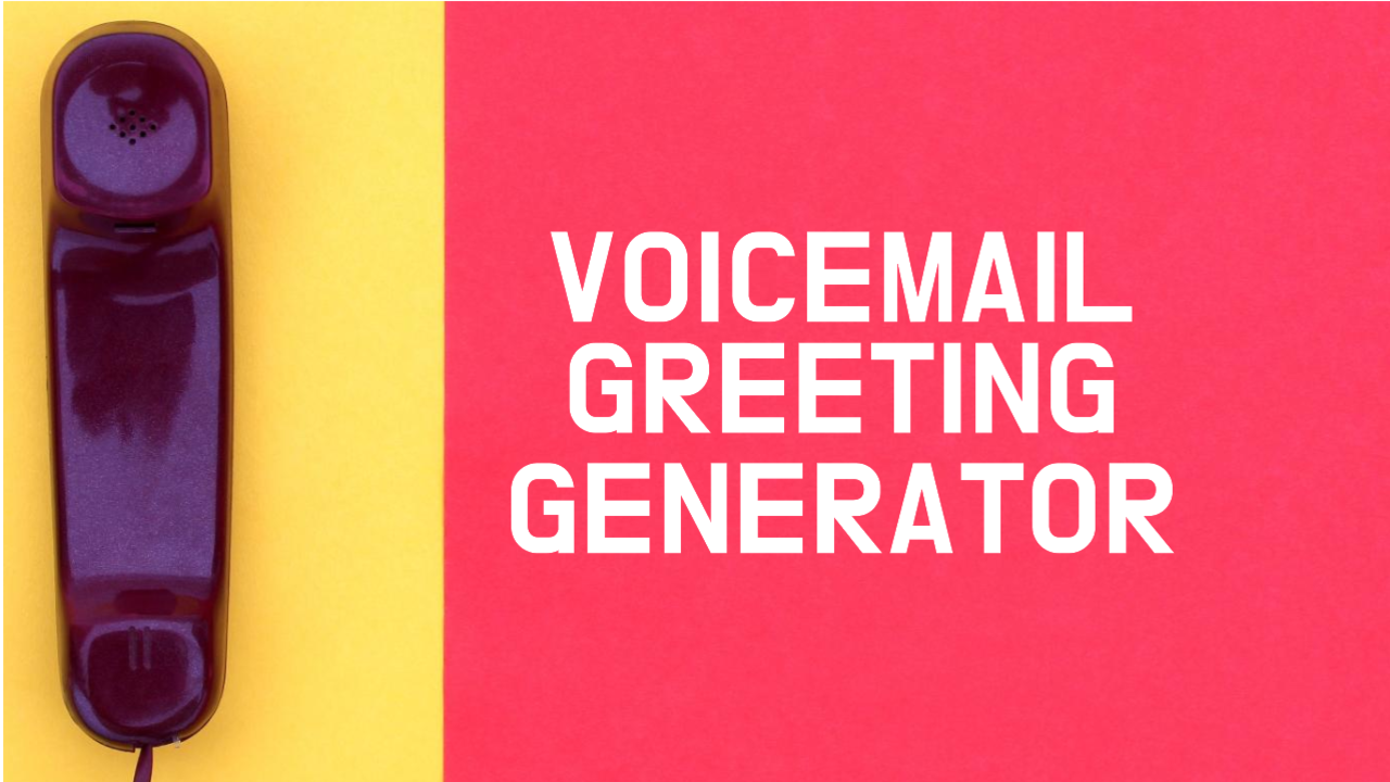 Voicemail Greeting Generator