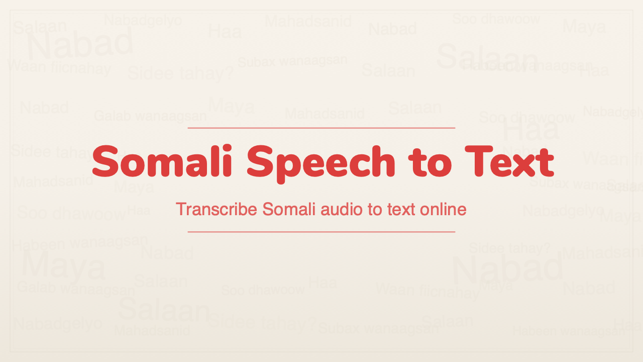 Somali Speech to Text