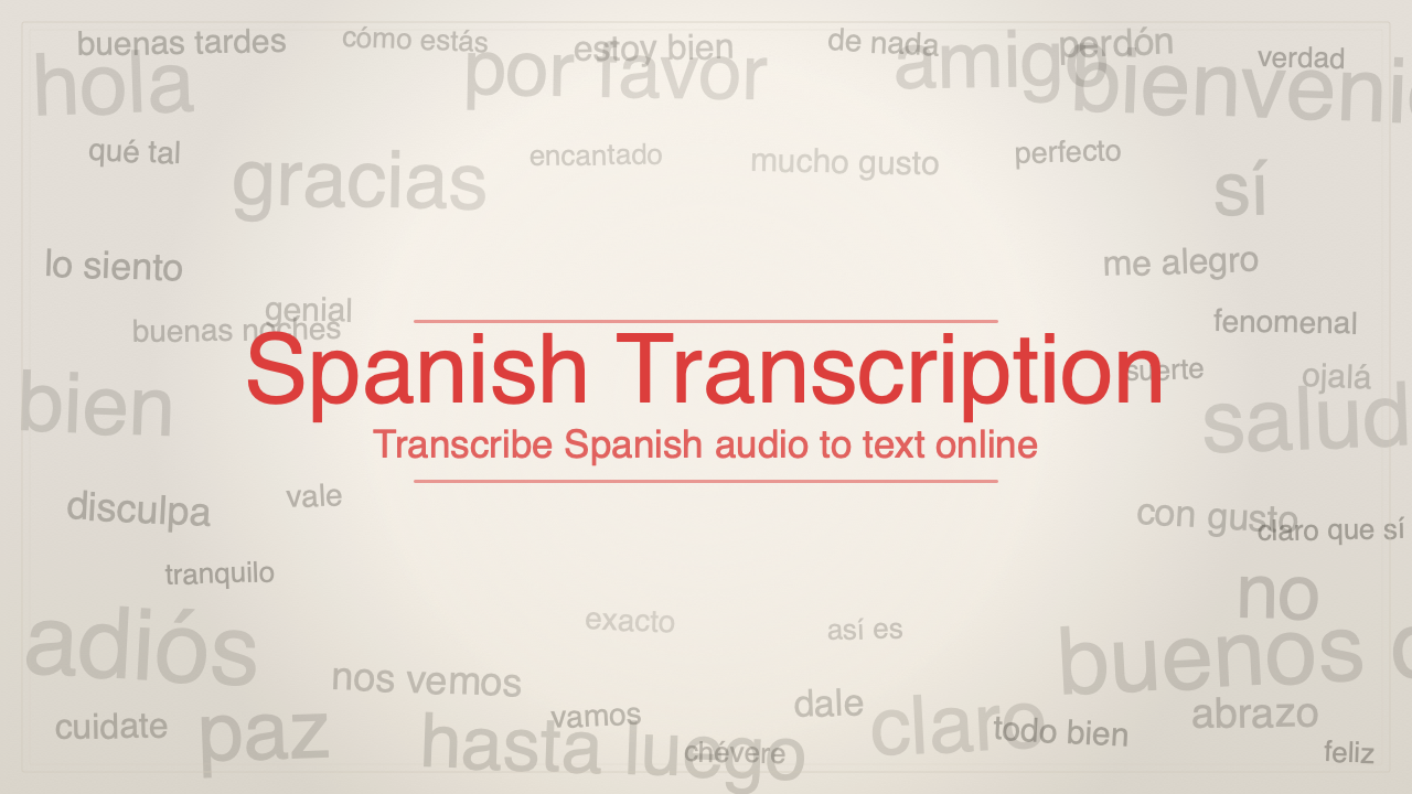 Spanish Transcription