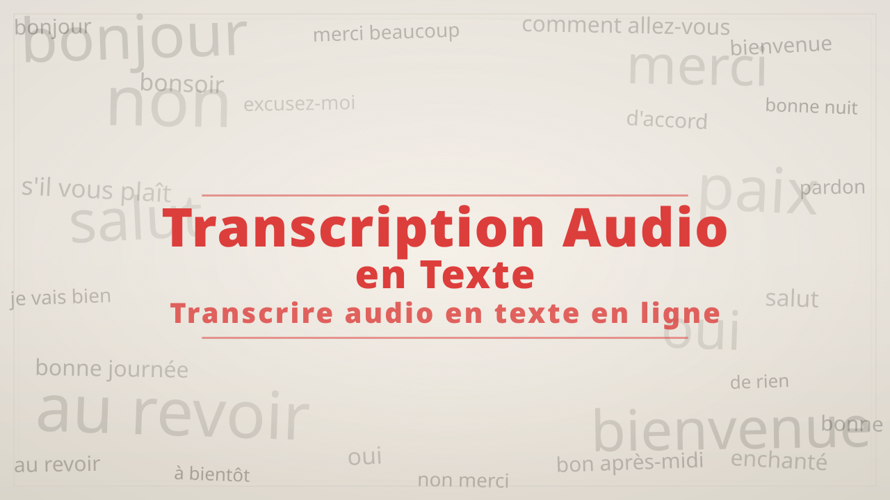 Transcription Audio en Texte Transcription Audio en Texte