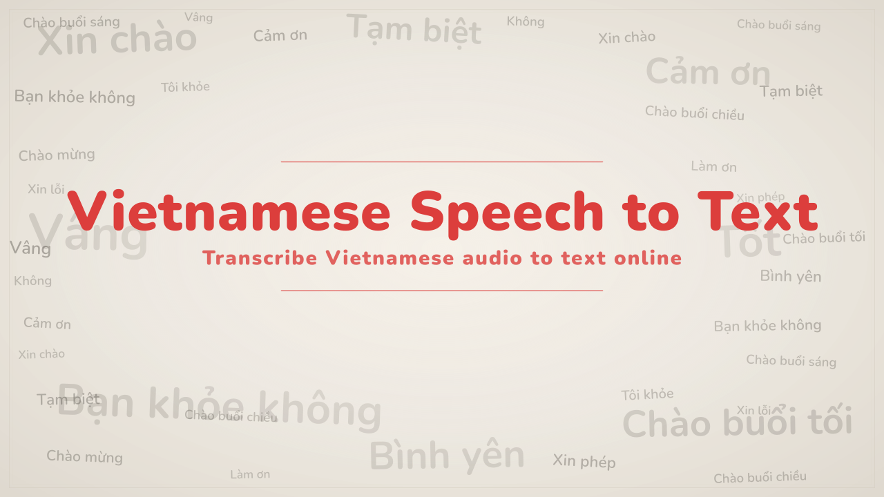 Speech to Text Vietnamese