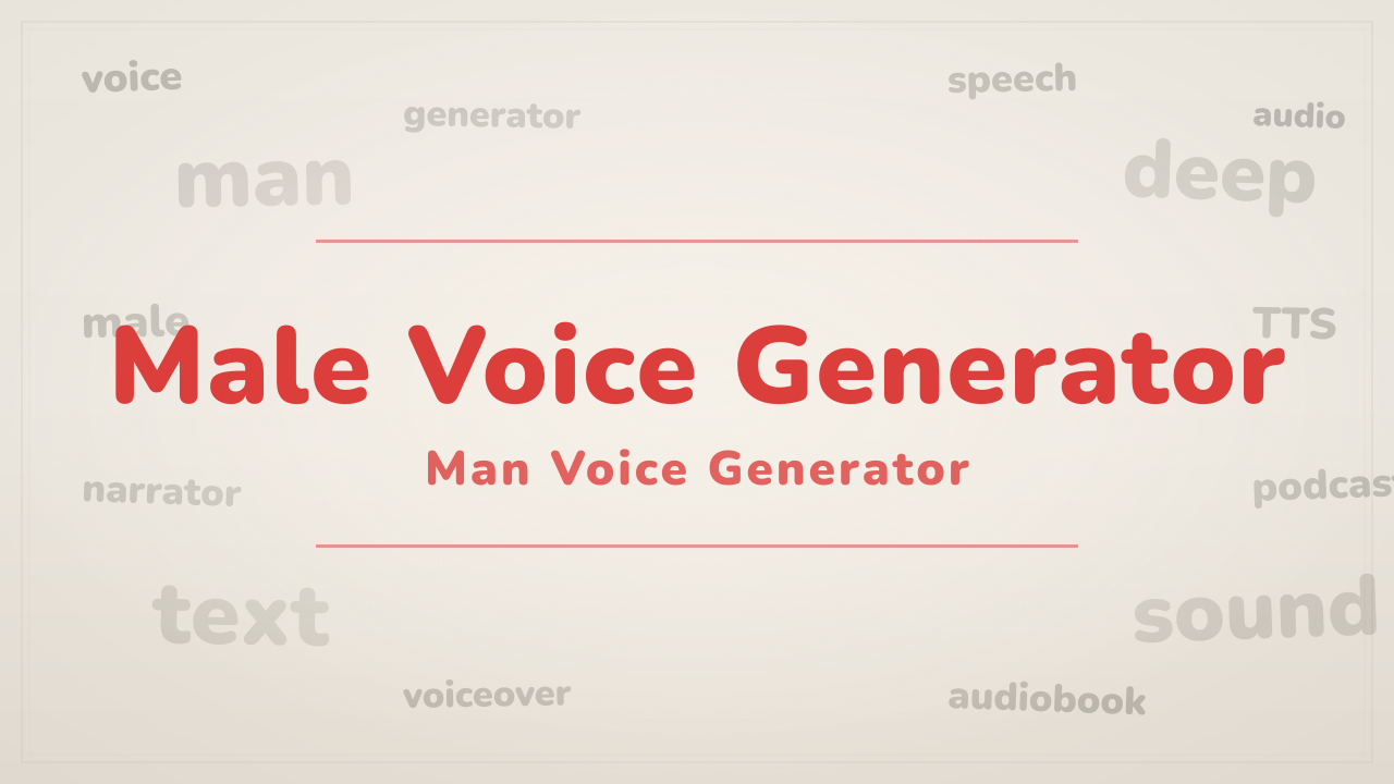 Male Voice Generator