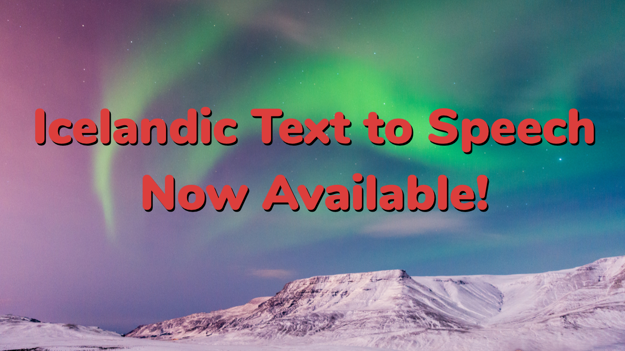 Icelandic text to voice now available from Narakeet