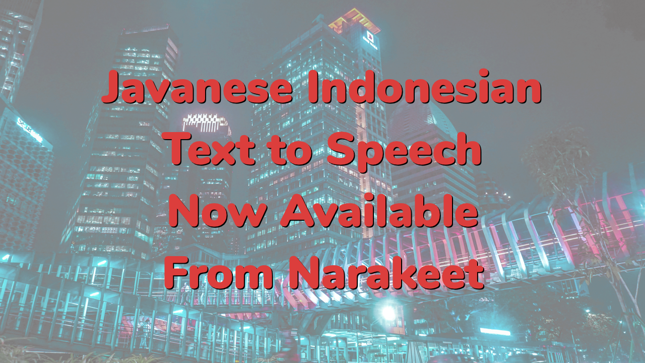 Text to speech Javanese Now Available from Narakeet