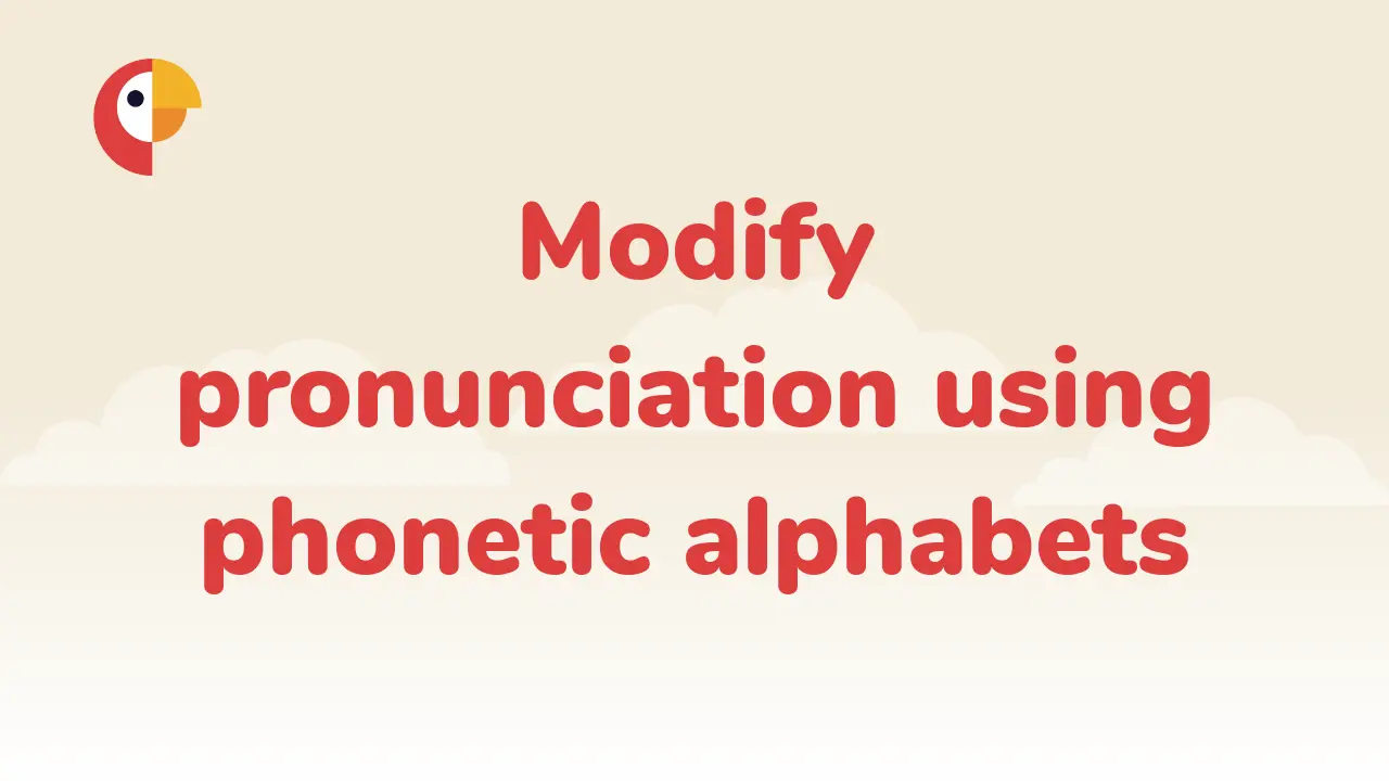 Modify pronunciation using IPA and X-SAMPA alphabets (experimental)