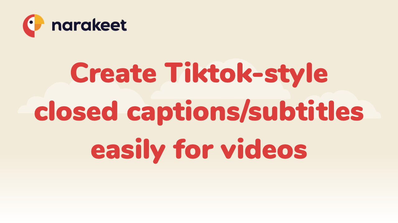 Automatically create captions and subtitles for tiktok