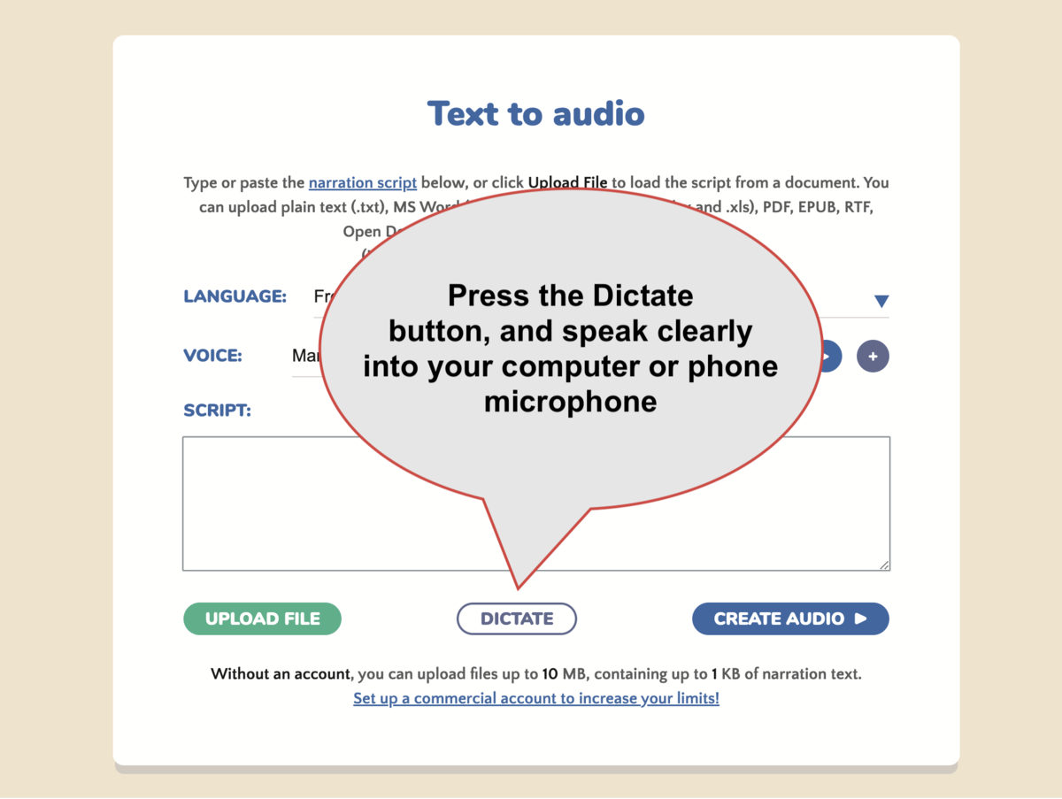 Press the Dictate button, and speak clearly into your computer or phone microphone