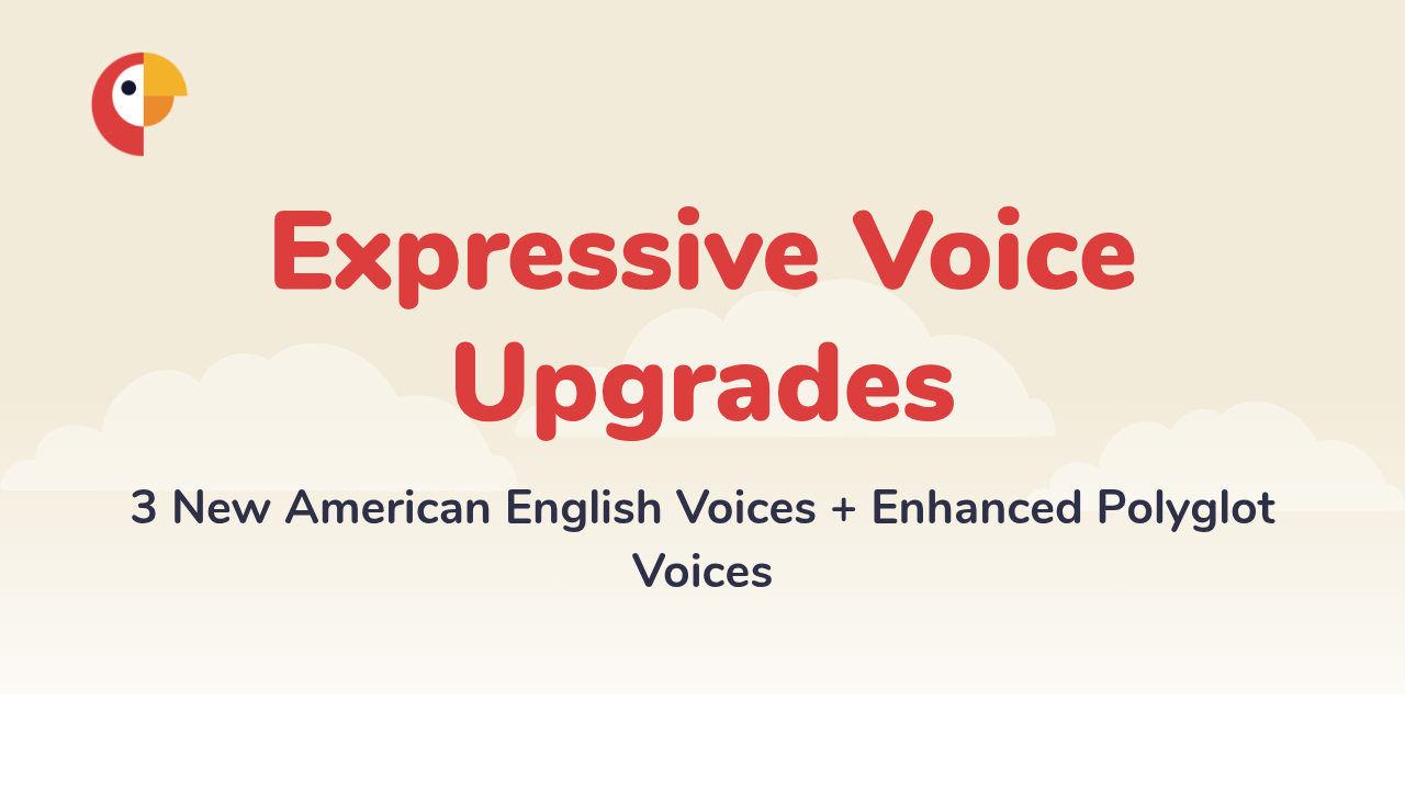 Expressive Voice Upgrades