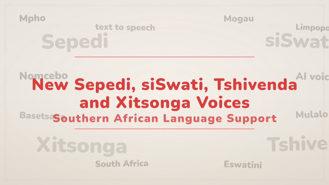 New Sepedi, siSwati, Tshivenda and Xitsonga Voices